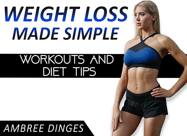 Weight Loss Made Simple | Workouts and Diet Tips with Ambree Dinges in Pakistan in Pakistan