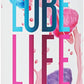 Lube Life Water-Based Strawberry Flavored Lubricant, Personal Lube for Men, Women and Couples, Made Without Added Sugar, 8 Fl Oz